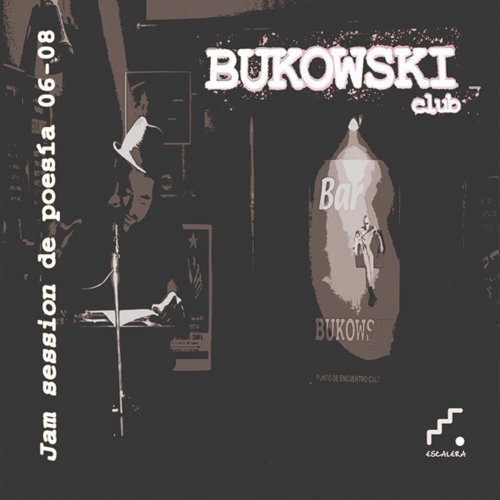 Imagen de archivo de Bukowski Club: Jam session de poesa 06 08 (VerS.O.S.) (Spanish Edition) a la venta por Irish Booksellers