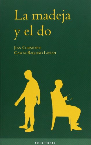 Stock image for La madeja y el do. for sale by Librera y Editorial Renacimiento, S.A.