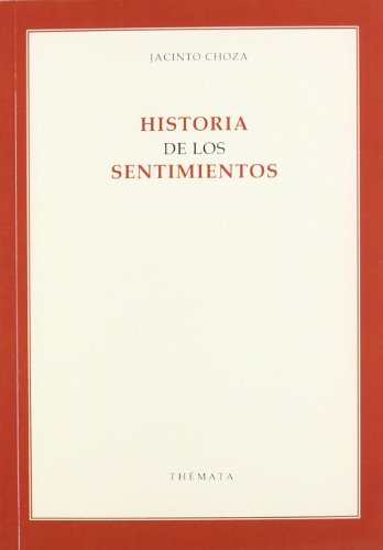 9788493640637: Historia de los sentimientos