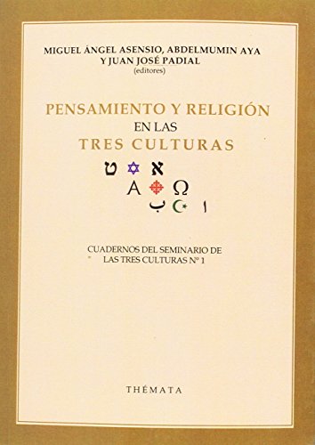 Imagen de archivo de PENSAMIENTO Y RELIGION EN LAS TRES CULTURAS a la venta por Siglo Actual libros