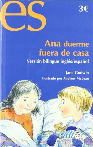 Imagen de archivo de Ana Duerme Fuera De Casa (esp/ing) (infantil Juvenil Bilingue) a la venta por RecicLibros