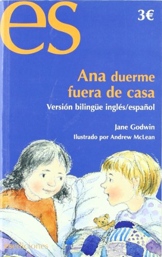 Stock image for Ana duerme fuera de casa (esp/ing) (Infantil Juvenil Bilingue) for sale by medimops