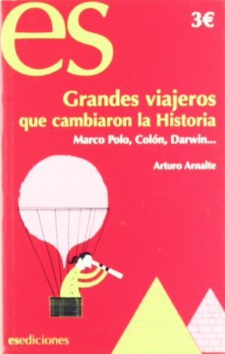 Imagen de archivo de Grandes viajeros que cambiaron la historia a la venta por ThriftBooks-Dallas