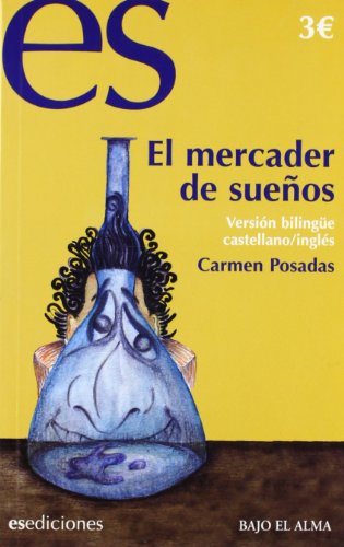 MERCADER DE SUEÃ‘OS, EL -BILINGUE- -10- (9788493646899) by Carmen Posadas