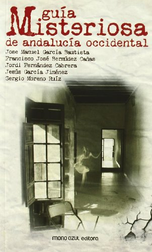 Imagen de archivo de GUIA MISTERIOSA DE ANDALUCIA OCCIDENTAL a la venta por AG Library