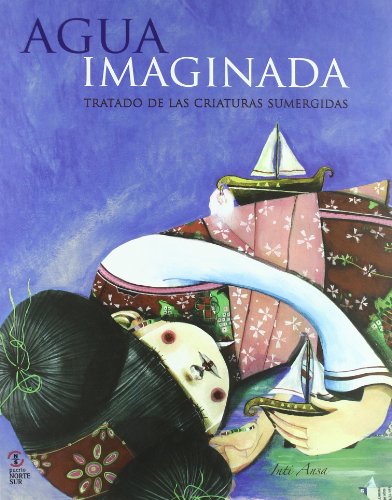 Imagen de archivo de EL AGUA IMAGINADA TRATADO DE LAS CRIATURAS SUMERGIDAS a la venta por Zilis Select Books
