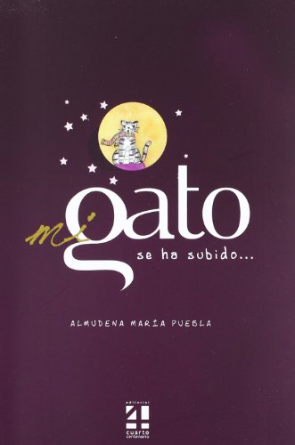 Stock image for MI GATO SE HA SUBIDO. for sale by KALAMO LIBROS, S.L.