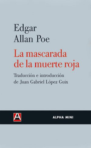 Beispielbild fr MASCARADA DE LA MUERTE ROJA,LA zum Verkauf von Agapea Libros