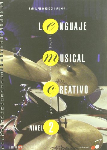 Lenguaje musical creativo, nivel 2 (Paperback) - Rafael Fernández Fernández de Larrinoa
