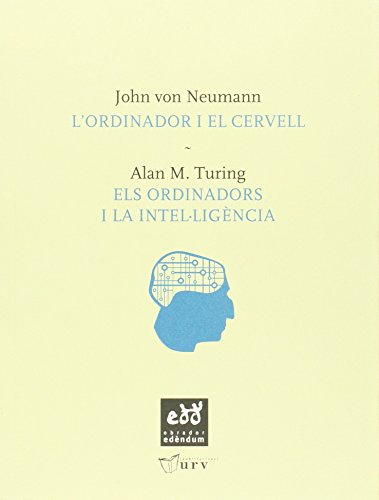 Stock image for L'ordinador i el cervell: Els ordinadors i la intel ligncia for sale by AG Library