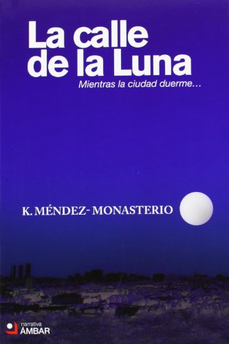 Imagen de archivo de La calle de la Luna a la venta por Iridium_Books