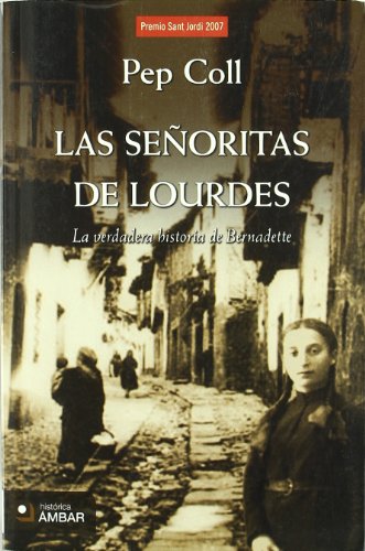 9788493662752: Las seoritas de Lourdes