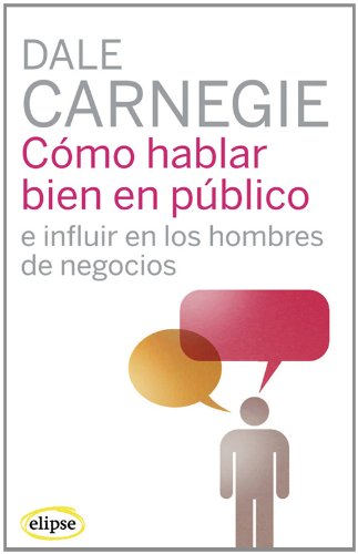 Stock image for Cmo hablar bien en pblico e influir en los hombres de negocios (Elipse) for sale by medimops