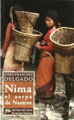 Imagen de archivo de Nima el xerpa de Namtxe o La recerca d'un norpa errant a la venta por medimops