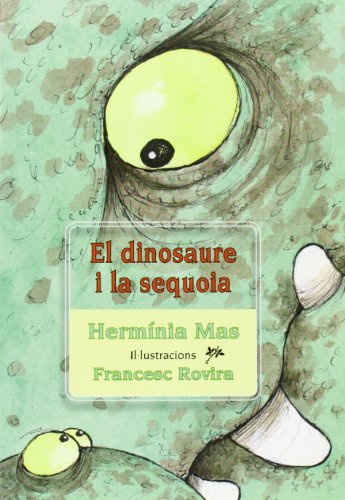 Beispielbild fr El Dinosaure I la Sequoia zum Verkauf von Hamelyn