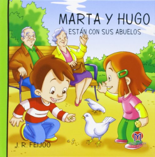 Imagen de archivo de MARTA Y HUGO ESTAN CON SUS ABUELOS a la venta por LIBRERIA PETRARCA