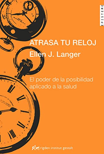 9788493670665: Atrasa tu reloj / Slows your clock