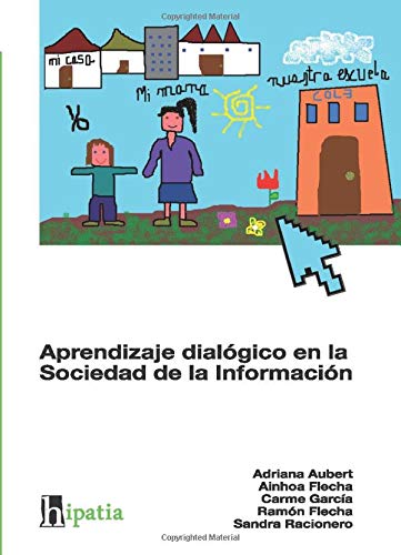 Imagen de archivo de APRENDIZAJE DIALOGICO EN LA SOCIEDAD DE LA INFORMACION a la venta por Hilando Libros