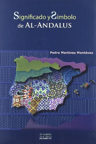 Stock image for SIGNIFICADO Y SMBOLO DE AL-ANDALUS for sale by Zilis Select Books