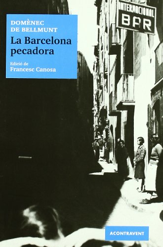 Imagen de archivo de La Barcelona pecadora a la venta por Iridium_Books