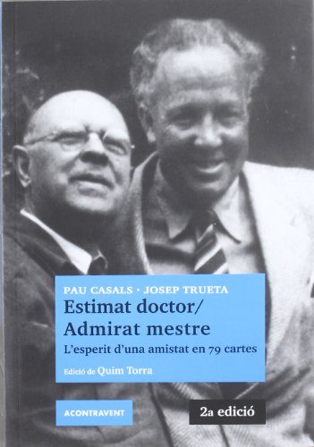 Imagen de archivo de Estimat Doctor / Admirat Mestre L Esperit D Una Amistat en 79 Cartes a la venta por Hamelyn