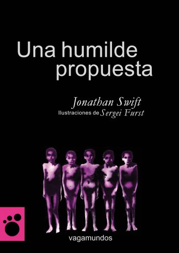 9788493677411: Una humilde propuesta (Vagamundos. Libros ilustrados) (Spanish Edition)