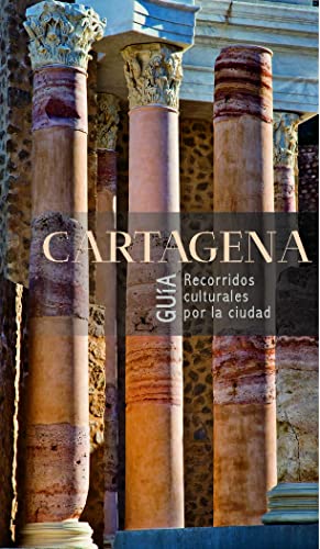 Stock image for GUIA DE CARTAGENA CAMINOS DE HISTORIA for sale by AG Library