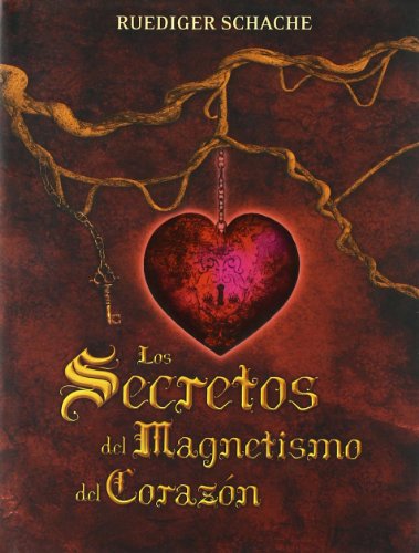 Imagen de archivo de Los secretos del corazn magnetizado Schache, Ruediger and Guinovart Garca, Laia a la venta por VANLIBER