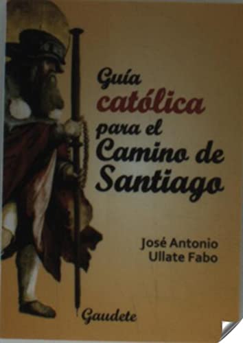 Imagen de archivo de Guia catolica para camino santiago a la venta por Iridium_Books