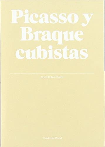 Imagen de archivo de PICASSO Y BRAQUE CUBISTAS. POSTAL CASTELLANO a la venta por Agapea Libros
