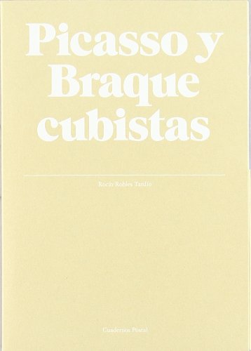 9788493679347: Picasso y Braque cubistas