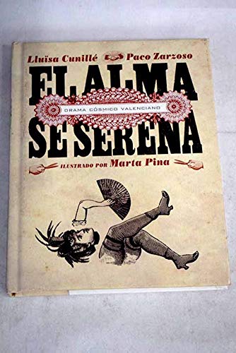 Stock image for El alma se serena: drama csmico valenciano for sale by AG Library