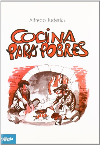 Cocina para pobres - Juderías Martínez, Alfredo