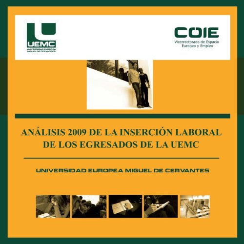 Stock image for ANLISIS 2009 DE LA INSERCIN LABORAL DE LOS EGRESADOS DE LA UEMC for sale by Zilis Select Books