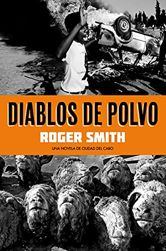 Imagen de archivo de Diablos de polvo : una novela de Ciudad del Cabo a la venta por medimops