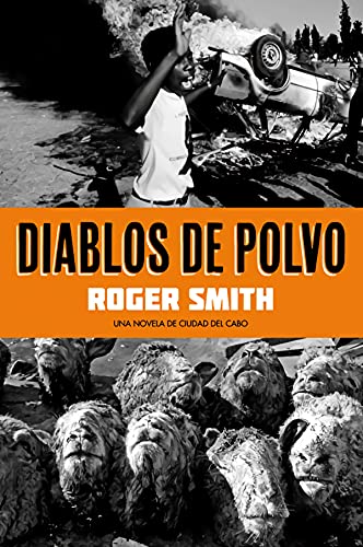Stock image for Diablos de polvo : una novela de Ciudad del Cabo for sale by medimops
