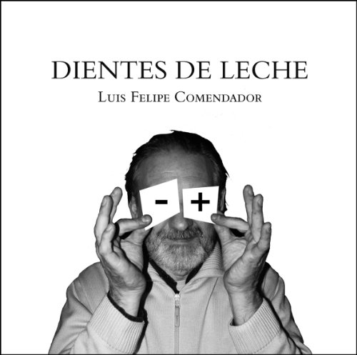 Stock image for DIENTES DE LECHE (Coleccin Krmpack)Comendador Snchez, Luis Felipe for sale by Iridium_Books