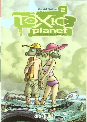 9788493688028: Toxic Planet 2: Especie en peligro