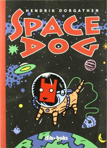 Imagen de archivo de SPACE DOG a la venta por La Casa de los Libros