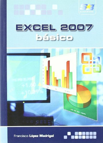 Imagen de archivo de Excel 2007. Bsico (Spanish Edition) a la venta por Irish Booksellers