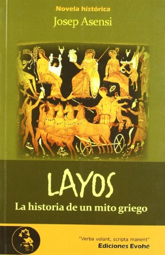 Imagen de archivo de Layos. la Historia de Un Mito Griego a la venta por Hamelyn
