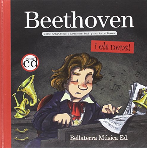 9788493694586: Beethoven i els nens: Beethoven i el amic inventor (Los grandes compositores y los nios) (Catalan Edition)
