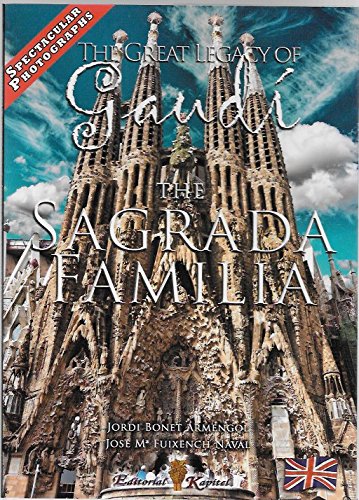 Imagen de archivo de The Great Legacy of Gaudi the Sagrada Familia a la venta por Better World Books