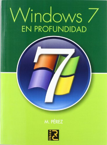 Beispielbild fr WINDOWS 7. EN PROFUNDIDAD zum Verkauf von Librerias Prometeo y Proteo