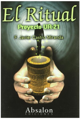 9788493701307: El ritual : proyecto UR-21