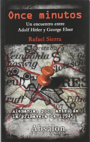 Beispielbild fr Once minutos : un encuentro entre George Elser y Adolf Hitler zum Verkauf von AG Library