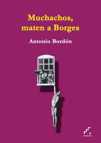 Stock image for MUCHACHOS, MATEN A BORGES for sale by KALAMO LIBROS, S.L.