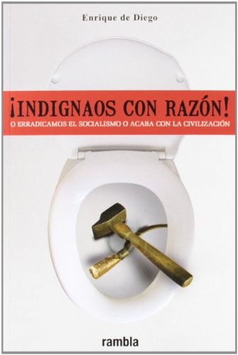 Imagen de archivo de INDIGNAOS CON RAZON! a la venta por Hilando Libros