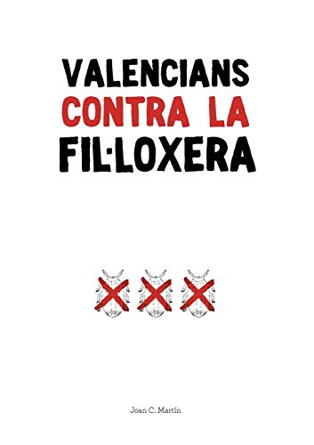 Stock image for Valencians contra la Fil-loxera (Catalan Edition) for sale by Lucky's Textbooks