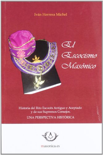 Stock image for el escocismo masonico Ed. 2021 for sale by LibreriaElcosteo